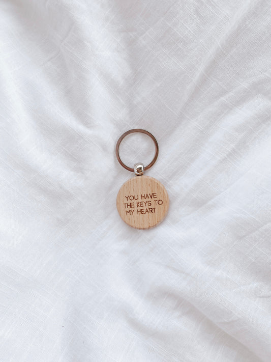 You Have The Keys To My Heart Wooden Keyring